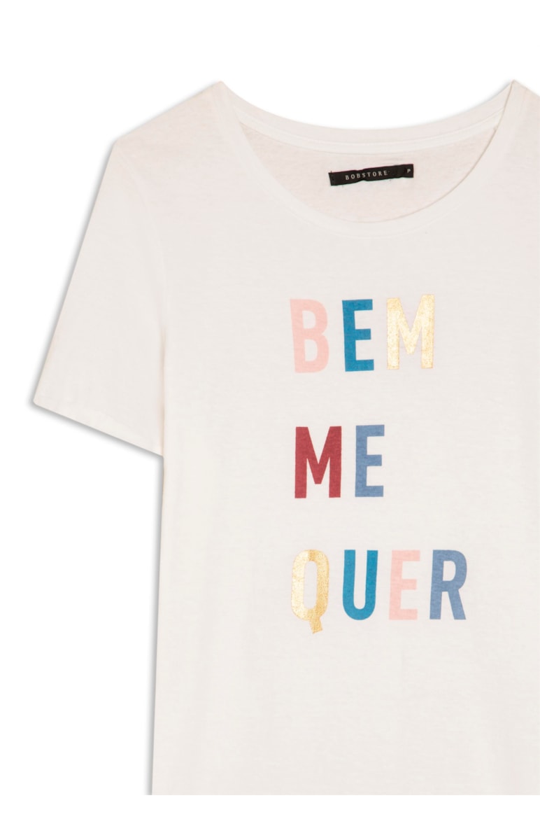 Tee Bem Me Quer Branco